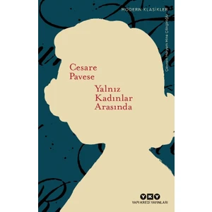 Yalnız Kadınlar Arasında - Cesare Pavese
