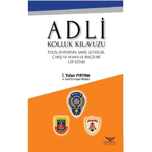 Adli Kolluk Kılavuzu - İ. Tufan Fırtına