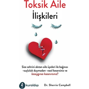 Toksik Aile Ilişkileri - Sherrie Campbell