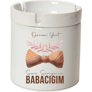 Hediye Rengi Isme Özel Seramik Küllük - Seni Seviyorum Babacığım