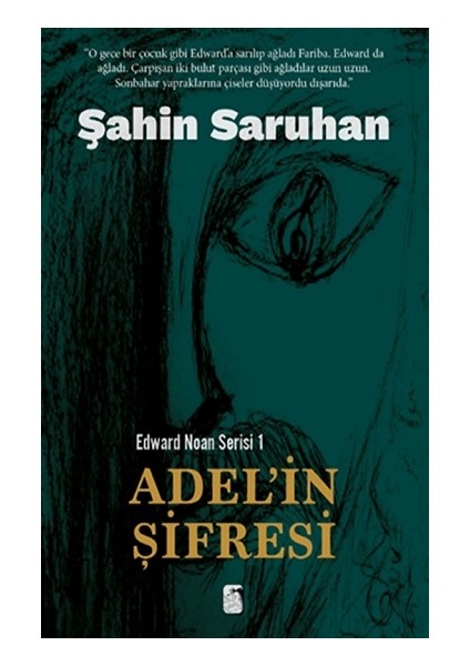 Edward Noan Serisi 1 - Adel'in Şifresi - Şahin Saruhan