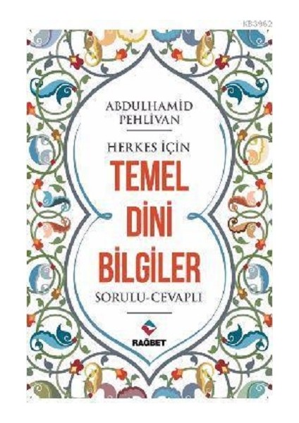 Herkes Için Temel Dini Bilgiler - Abdulhamid Pehlivan