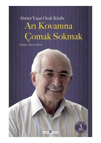 Arı Kovanına Çomak Sokmak - Ahmet Yaşar Ocak