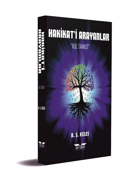 Hakikat’i Arayanlar - B.Ş. Keleş