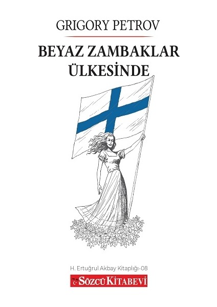 Beyaz Zambaklar Ülkesinde - Grigory Petrov