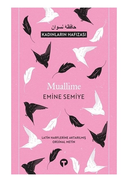 Muallime - Kadınların Hafızası - Emine Semiyye