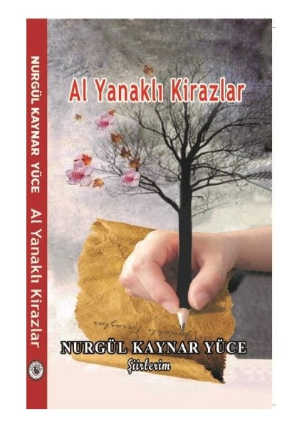Al Yanaklı Kirazlar - Nurgül Kaynar Yüce