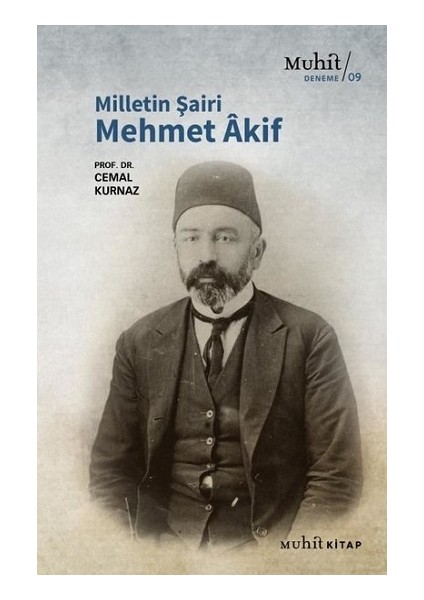 Milletin Şairi Mehmet Akif - Cemal Kurnaz