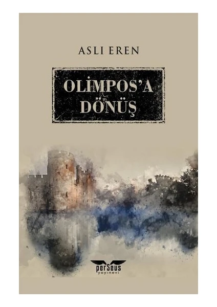 Olimpos’a Dönüş - Aslı Eren