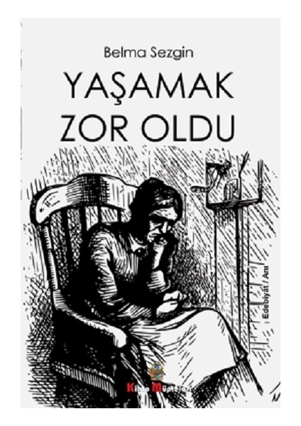 Yaşamak Çok Zordu - Belma Sezgin