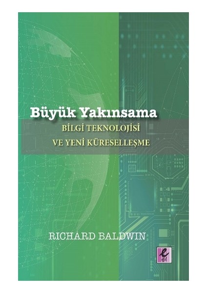 Büyük Yakınsama - Richard Baldwin