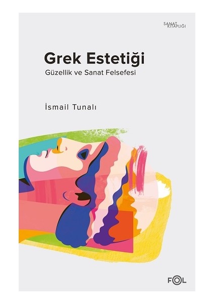 Grek Estetiği - İsmail Tunalı