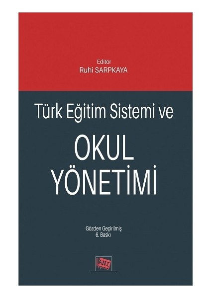 Türk Eğitim Sistemi ve Okul Yönetimi