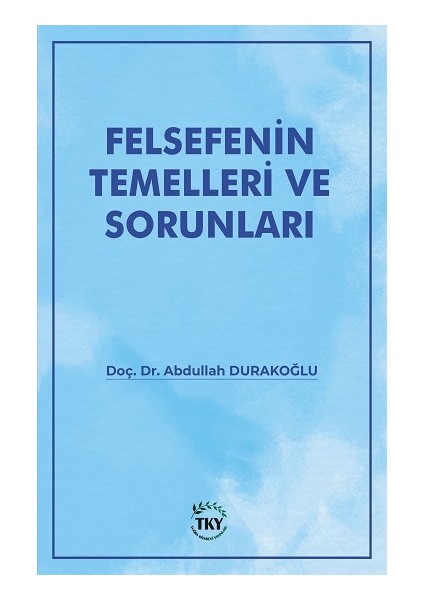 Felsefenin Temelleri ve Sorunları