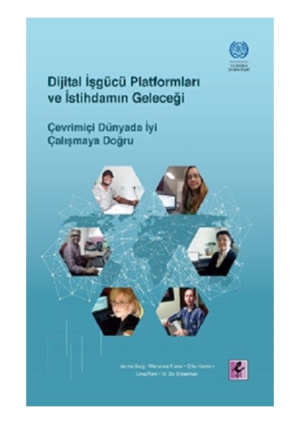 Dijital Işgücü Platformları ve Istihdamın Geleceği