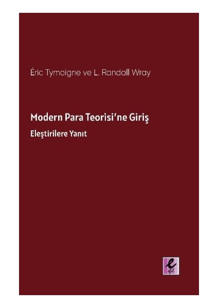 Modern Para Teorisi'ne Giriş - Eric Tymoıgne & L.Randall Wray