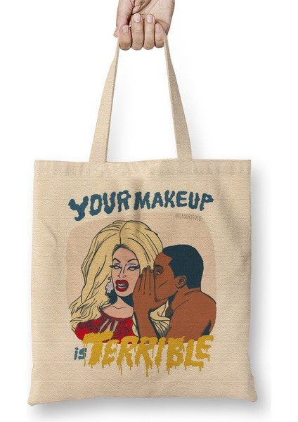 Your Makeup Is Terrible Branca Bez Çanta Uzun Saplı