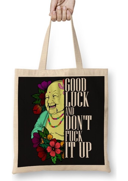 Good Luck And Don't F It Up Bez Çanta Uzun Saplı