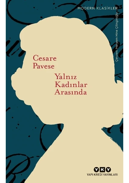 Yalnız Kadınlar Arasında - Cesare Pavese