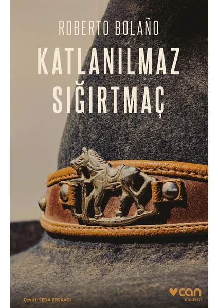 Katlanılmaz Sığırtmaç - Roberto Bolano