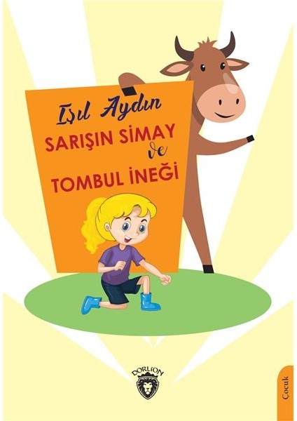 Sarışın Simay ve Tombul İneği - Işıl Aydın