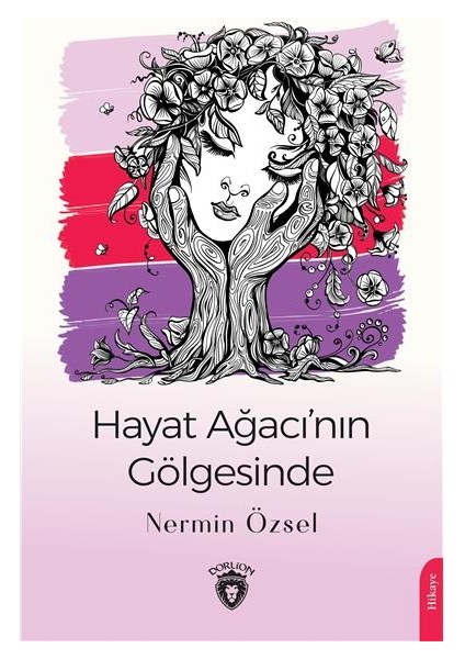 Hayat Ağacının Gölgesinde - Nermin Özsel