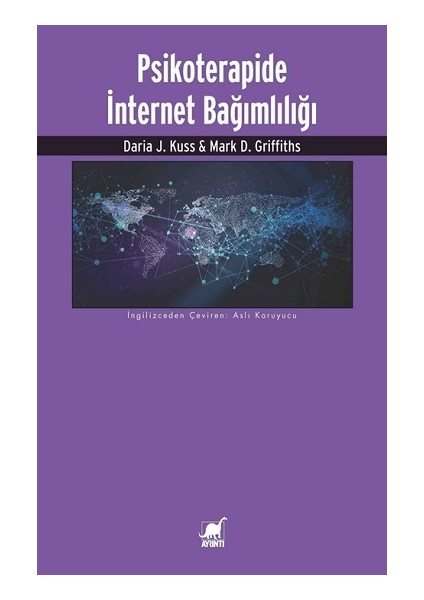 Psikoterapide Internet Bağımlılığı - Daria J. Kuss