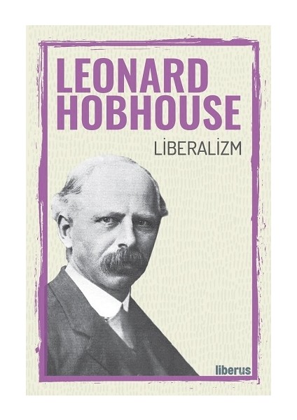 Liberalizm - Leonard T. Hobhouse