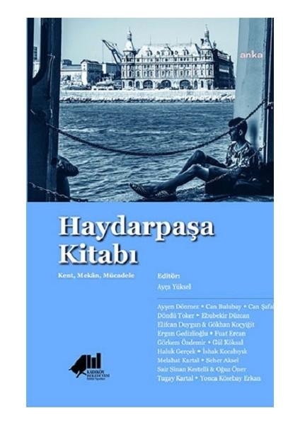 Haydarpaşa Kitabı - Ayça Yüksel