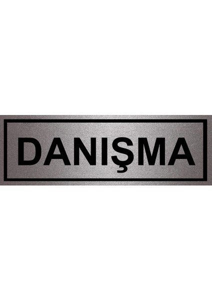 Danışma Yazılı Kapı Isimliği (10X30 Cm)