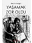 Yaşamak Çok Zordu - Belma Sezgin 1