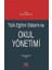 Türk Eğitim Sistemi ve Okul Yönetimi 1
