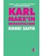 Karl Marx'ın Ekososyalizmi - Sermaye, Doğa ve Ekonomi Politiğin Yarım Kalmış Eleştirisi - Kohei Saito 1