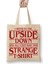 I Went To The Upside Down Stranger Things Bez Çanta Uzun Saplı 1