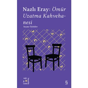 Ömür Uzatma Kahvehanesi - Nazlı Eray