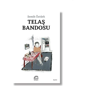Telaş Bandosu - Semih Öztürk