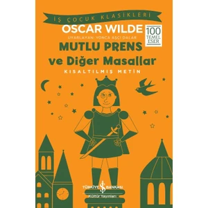 Mutlu Prens ve Diğer Masallar - Oscar Wilde