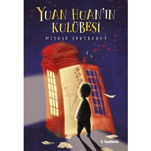 Yuan Huan'ın Kulübesi - Miyase Sertbarut