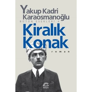 Kiralık Konak - Yakup Kadri Karaosmanoğlu