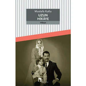 Uzun Hikaye - Mustafa Kutlu