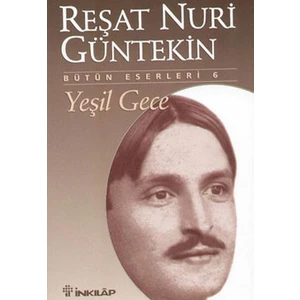 Yeşil Gece - Reşat Nuri Güntekin