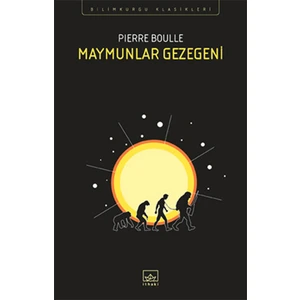 Maymunlar Gezegeni - Pierre Boulle