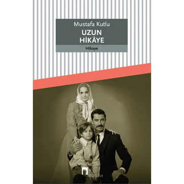 Dergah Yayınları Uzun Hikaye Mustafa Kutlu Ciltsiz 112 Sayfa Edebiyat