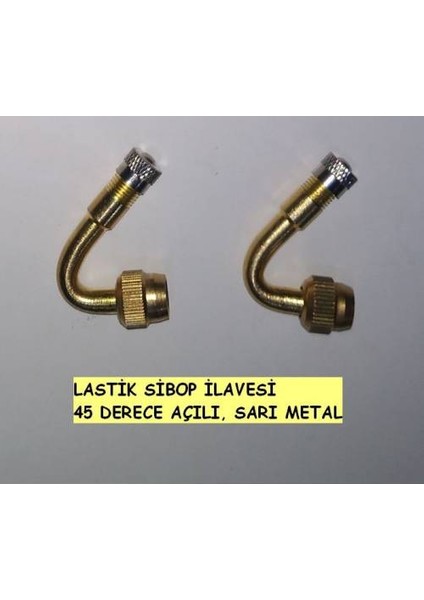 Lastik Sibop Ilavesi 45 Derece Açılı Sarı Metalden, Kıvrımdan Sonra Boyu 4cm