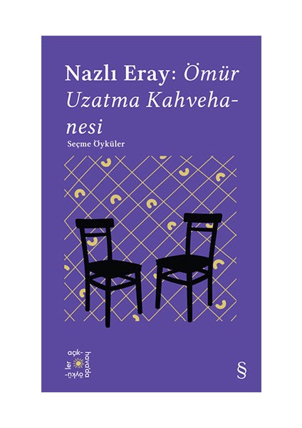 Ömür Uzatma Kahvehanesi - Nazlı Eray