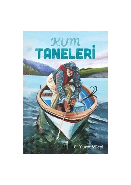 Kum Taneleri - E. Murat Yücel