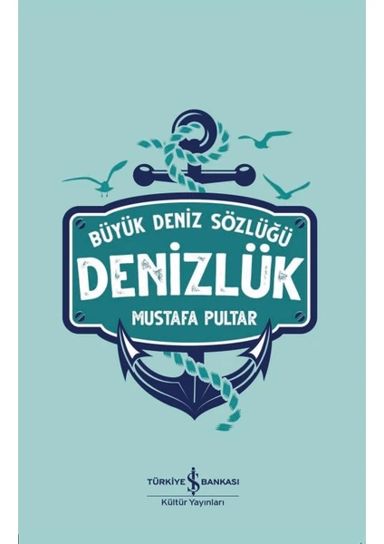 Denizlük -  (Ciltli) - Mustafa Pultar