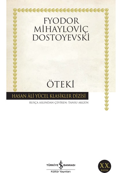 Öteki - Fyodor Mihayloviç Dostoyevski