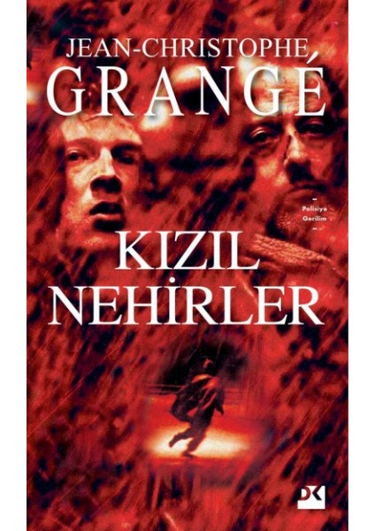 Kızıl Nehirler - Jean-Christophe Grange