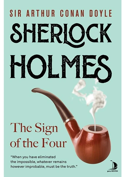 The Sign Of The Four - Sir Arthur Conan Doyle